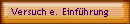 Versuch e. Einführung